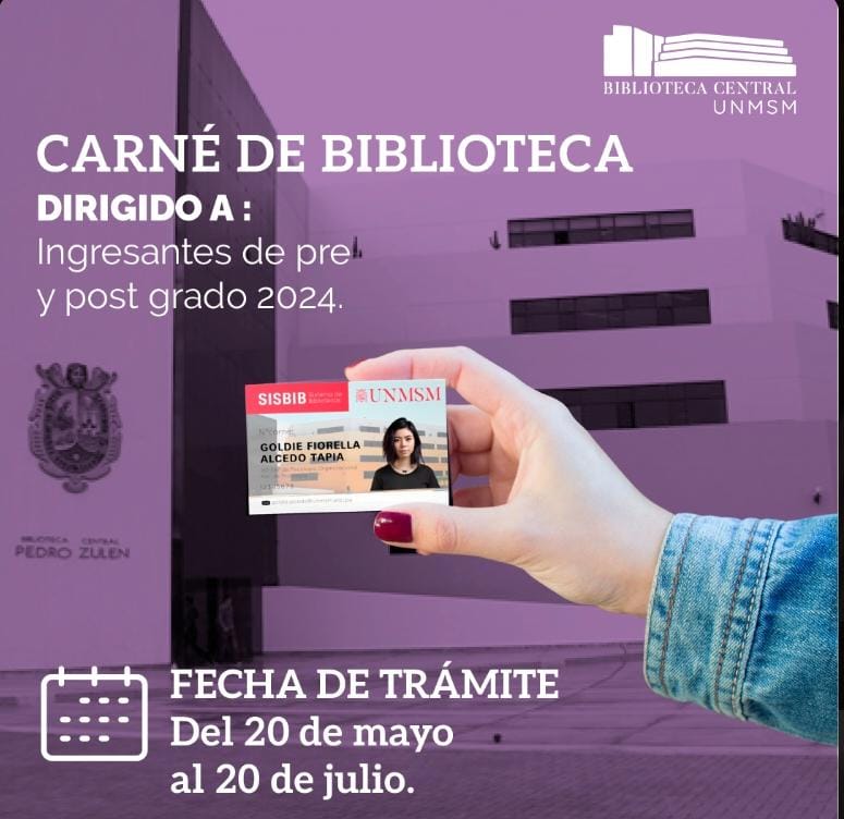 CARNÉ DE BIBLIOTECA 2024 para estudiantes ingresantes de pregrado y postgrado